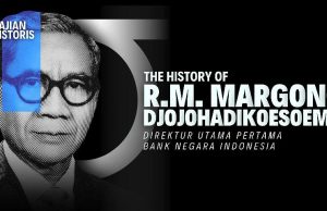 The History Of R.M. Margono Djojohadikoesoemo Margono Djojohadikusumo